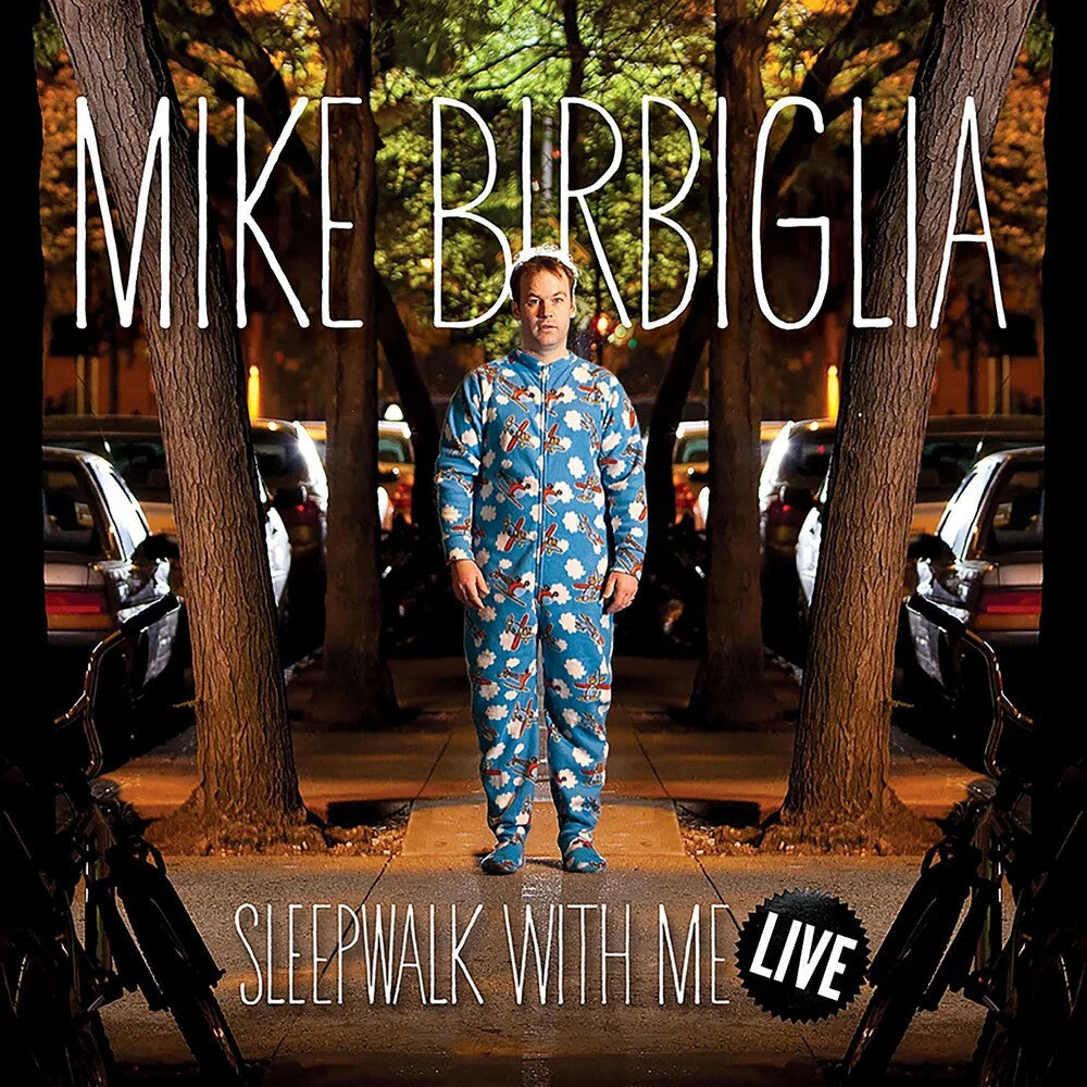 the album cover for Mike Birbiglia - Sleepwalk with Me Live