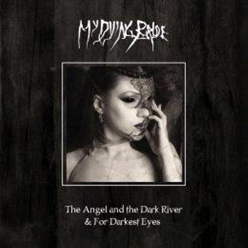 the album cover for My Dying Bride - Angel and The Dark River/Darkest Eyes