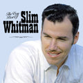 the album cover for Slim Whitman - Very Best Of Slim Whitman [Import]