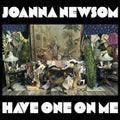 the album cover for Joanna Newsom - Have One on Me