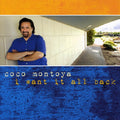 the album cover for Coco Montoya - I Want It All Back