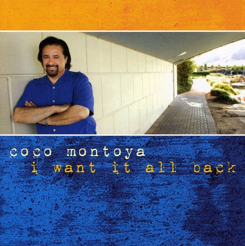 the album cover for Coco Montoya - I Want It All Back
