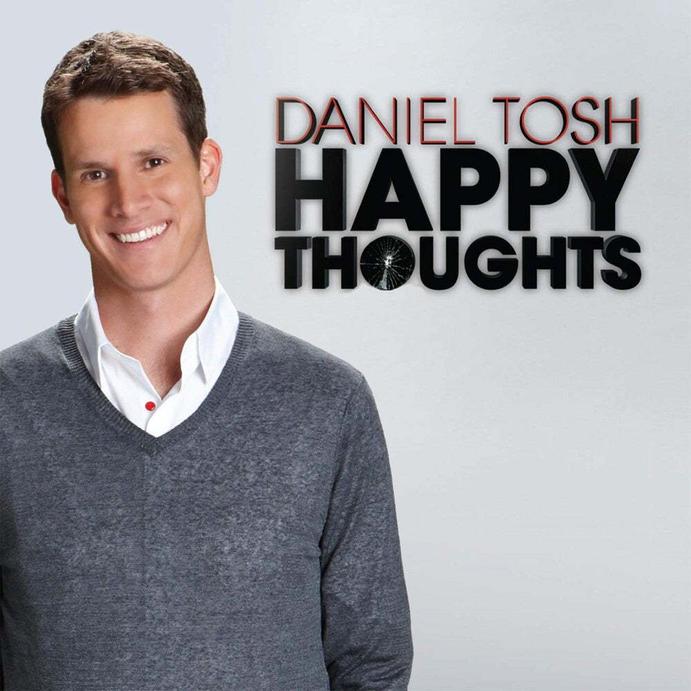 the album cover for Daniel Tosh - Happy Thoughts