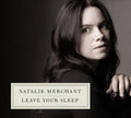 the album cover for Natalie Merchant - Leave Your Sleep