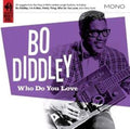 the album cover for Bo Diddley - Who Do You Love