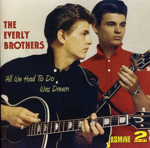 the album cover for The Everly Brothers - All We Had To Do Was Dream [Import]