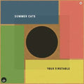 the album cover for Summer Cats - Your Timetable