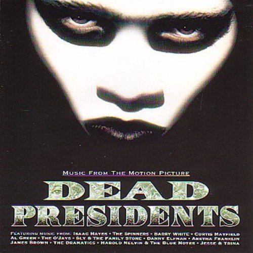 the album cover for Various Artists - Dead Presidents (Original Soundtrack)