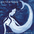 the album cover for Dirty Three - Ocean Songs [Limited Edition] [Bonus CD] [Bonus Tracks]