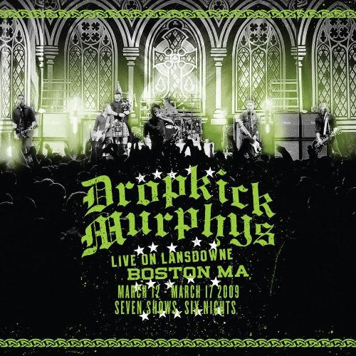 the album cover for Dropkick Murphys - Live On Landsdowne Boston Ma (W/Dvd) [Deluxe]