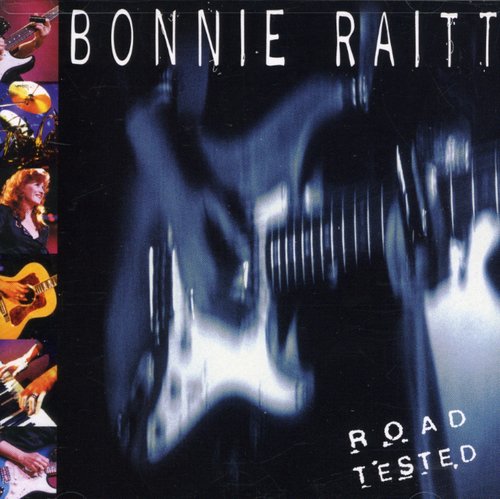 the album cover for Bonnie Raitt - Road Tested