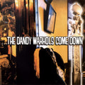 the album cover for The Dandy Warhols - Dandy Warhols Come Down