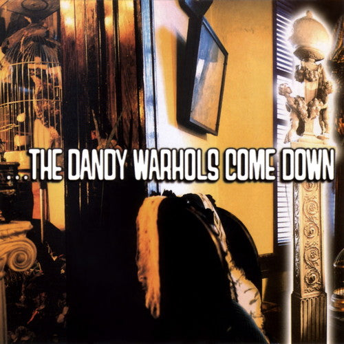 the album cover for The Dandy Warhols - Dandy Warhols Come Down