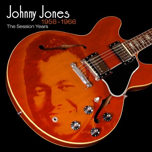 the album cover for Johnny Jones - 1956-66 The Session Years [Import]