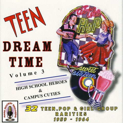 the album cover for Teen Dream Time - Teen Dream Time, Vol. 3