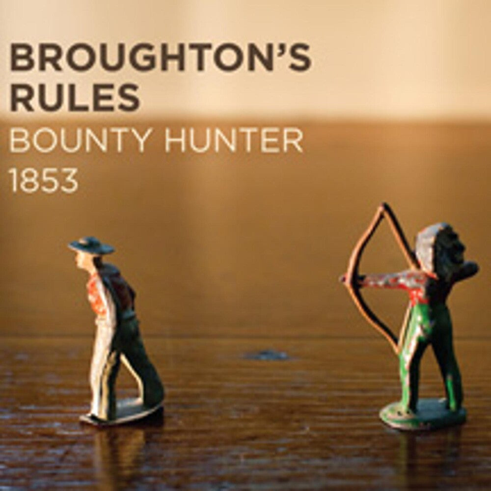 the album cover for Broughtons Rules - Bounty Hunter 1853