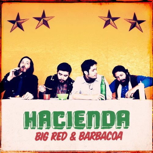 the album cover for Hacienda Us - Big Red and Barbacoa