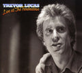 the album cover for Trevor Lucas - Live At The Troubadour [Import]