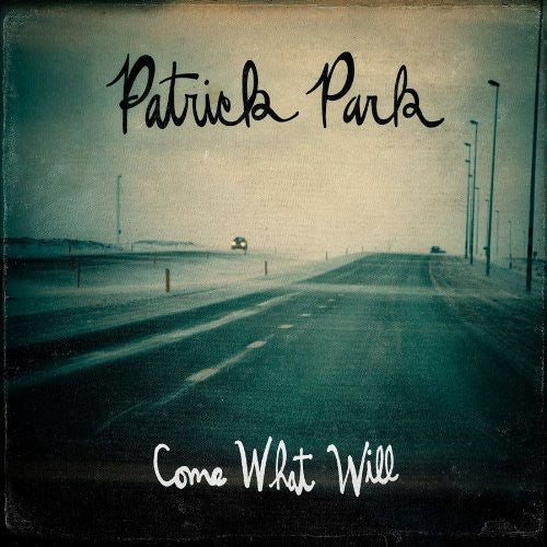 the album cover for Patrick Park - Come What Will