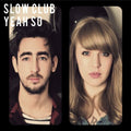 the album cover for Slow Club - Yeah So