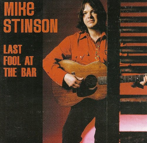 the album cover for Mike Stinson - Last Fool At The Bar