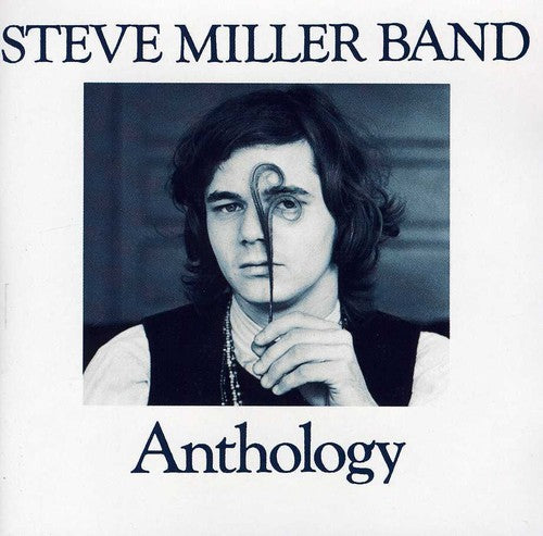the album cover for Steve Miller Band - Anthology