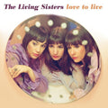 the album cover for The Living Sisters - Love to Live