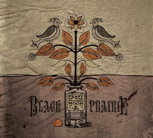 the album cover for Black Prairie - Feast Of The Hunters' Moon