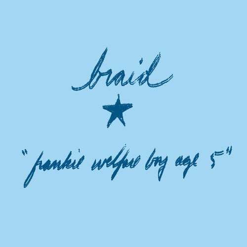 the album cover for Braid - Frankie Welfare Boy Age Five [Remastered] [Deluxe Edition]