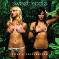 the album cover for Sweet Apple - Love and Desperation