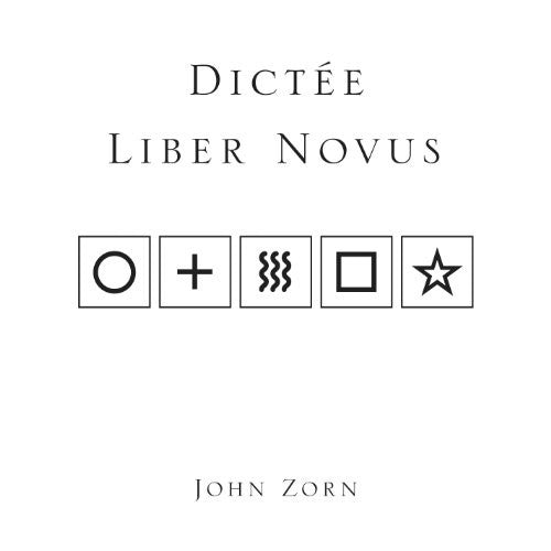 the album cover for John Zorn - Dictee: Liber Novus
