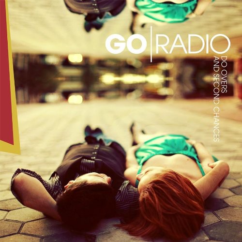 the album cover for Go Radio - Do Overs and Second Chances