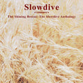 the album cover for Slowdive - Shinning Breeze-Slowdive Anthology [Import]