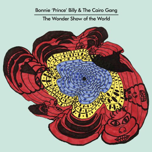 the album cover for Bonnie Prince Billy & The Cairo Gang - The Wonder Show Of The World