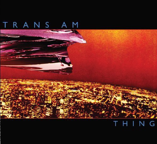 the album cover for Trans Am - Thing