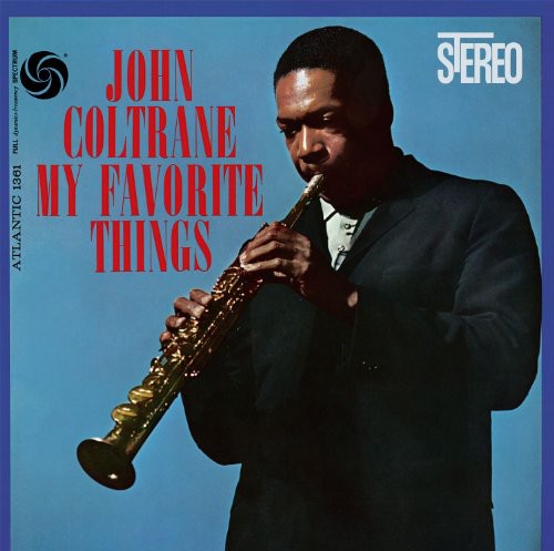 the album cover for John Coltrane - My Favorite Things [180 Gram]