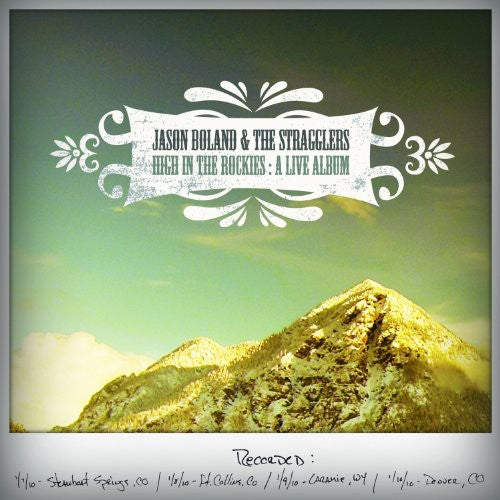 the album cover for Jason Boland & The Stragglers - High in the Rockies