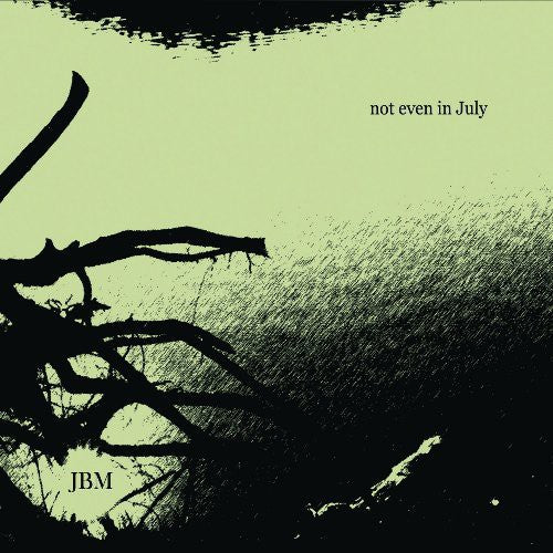 the album cover for Jbm - Not Even in July