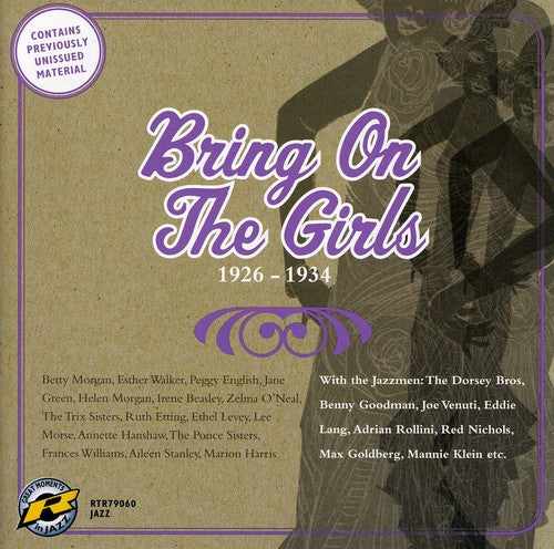 the album cover for Bring On The Girls 1926-193 - Bring On The Girls 1926-1934