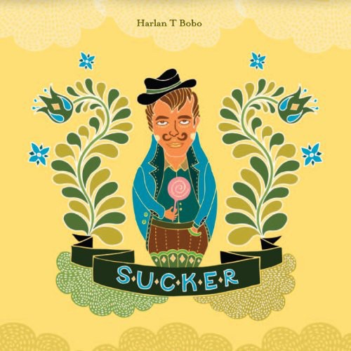 the album cover for Harlan Bobo T - Sucker