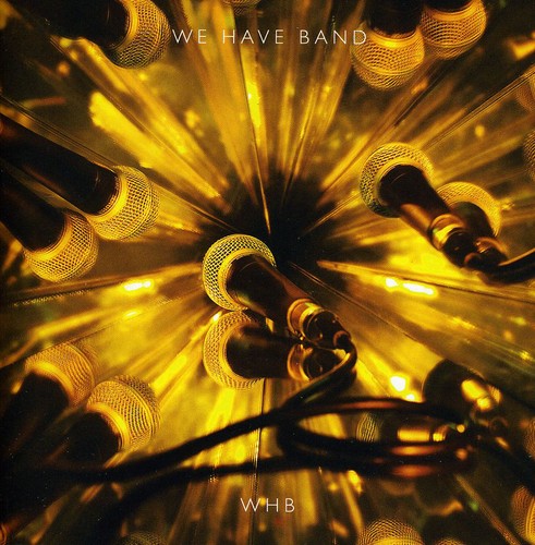 the album cover for We Have Band - We Have Band: WHB