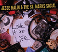 the album cover for Jesse Malin & The St Marks Social - Love It To Life