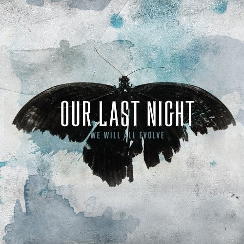 the album cover for Our Last Night - We Will All Evolve