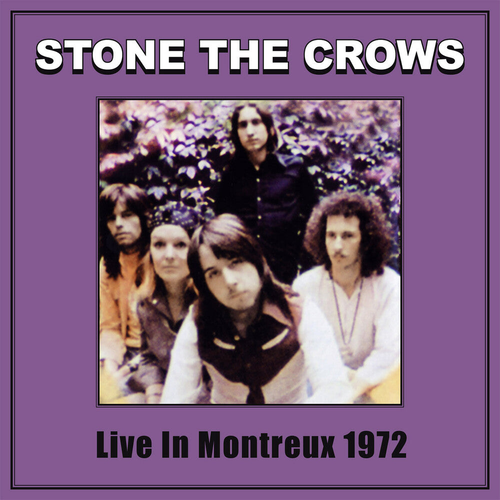 the album cover for Stone The Crows - Live in Montreux 1972