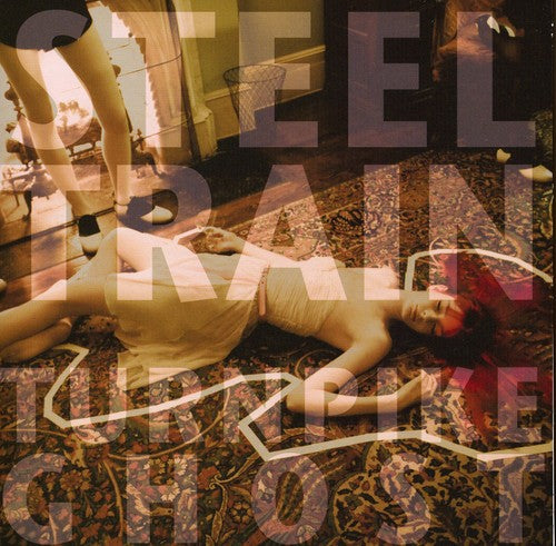 the album cover for Steel Train - Like A Ghost On The Turnpike 7' [Import]