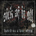 the album cover for Sick Of It All - Based on a True Story