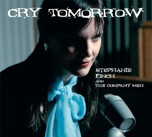 the album cover for Stephanie Finch - Cry Tomorrow