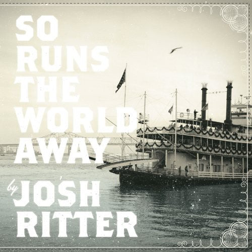 the album cover for Josh Ritter - So Runs The World Away