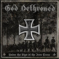 the album cover for God Dethroned - Under the Sign of the Iron Cross