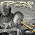 the album cover for Flaming Lips & Stardeath & White Dwarfs - The Flamming Lips and Stardeath and White Dwarfs With Henry Rollins and Peaches Doing Dark Side Of The Moon